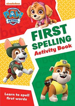 portada Paw Patrol First Spelling Activity Book: Get Ready for School With paw Patrol 