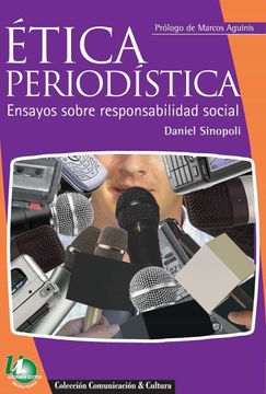 portada Etica Periodistica. Ensayos Sobre Responsabilidad Social (in Spanish)