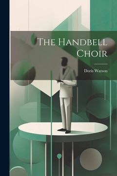 portada The Handbell Choir (en Inglés)