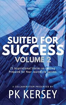 portada Suited for Success, Vol. 2: 25 Inspirational Stories on Getting Prepared for Your Journey to Success (in English)