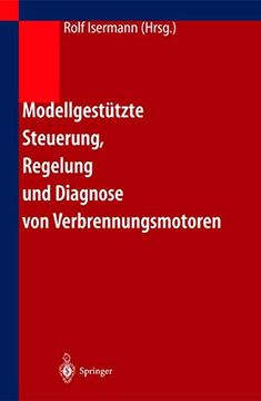 portada Modellgestützte Steuerung, Regelung und Diagnose von Verbrennungsmotoren (en Alemán)