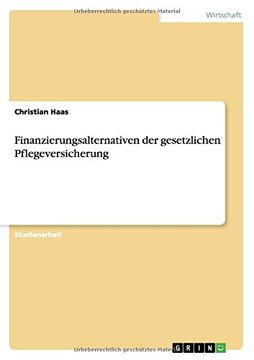 portada Finanzierungsalternativen der gesetzlichen Pflegeversicherung (German Edition)