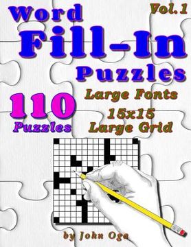 portada Word Fill-In Puzzles: Fill In Puzzle Book, 110 Puzzles: Vol. 1 (en Inglés)