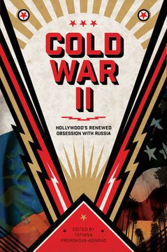 portada Cold war ii: Hollywood's Renewed Obsession With Russia (en Inglés)