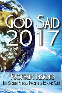 portada God Said 2017: Words from the Prophetic Round Table (en Inglés)