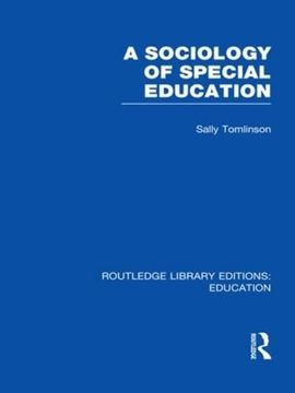 portada A Sociology of Special Education (Rle edu m) (en Inglés)