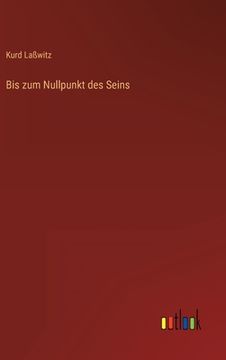 portada Bis zum Nullpunkt des Seins (en Alemán)