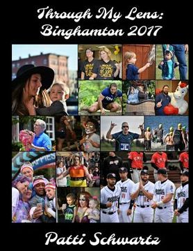 portada Through My Lens: Binghamton 2017 (en Inglés)