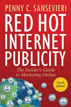 portada Red hot Internet Publicity: The Insider's Guide to Marketing Online (en Inglés)
