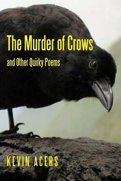 portada The Murder of Crows: And Other Quirky Poems (en Inglés)