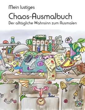 portada Mein lustiges Chaos-Ausmalbuch: Der alltägliche Wahnsinn zum Ausmalen