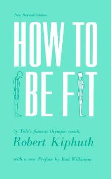 portada how to be fit: new revised edition (en Inglés)