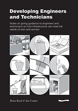 portada Developing Engineers and Technicians: Notes on Giving Guidance to Engineers and Technicians on how Infrastructure can Meet the Needs of men and Women (en Inglés)