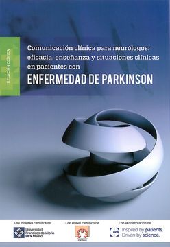 portada Comunicacion Clinica Para Neurologos: Eficacia, Enseñanza y Situaciones Clinicas en Pacientes con Enfermedad de Parkinson (in Spanish)