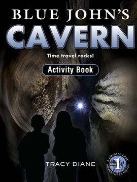 portada Blue John's Cavern Activity Book: Time Travel Rocks! (en Inglés)