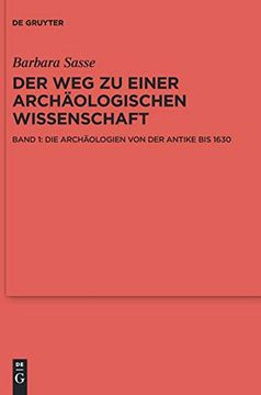 portada Die Archaologien von der Antike bis 1630: Bd. 16 Grundlagen - Antike bis Renaissance 