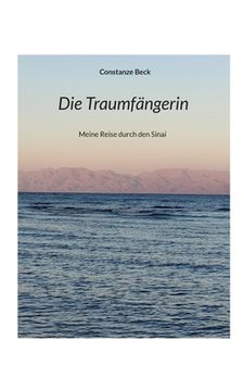portada Die Traumfängerin: Meine Reise durch den Sinai (en Alemán)
