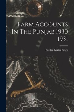 portada Farm Accounts In The Punjab 1930 1931 (in English)