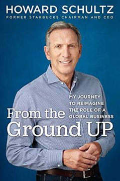 portada From the Ground up: My Journey to Reimagine the Role of a Global Business (libro en Inglés)