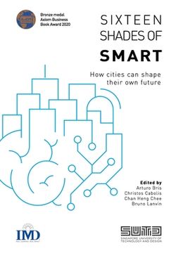 portada Sixteen Shades of Smart: How cities can shape their own future (en Inglés)