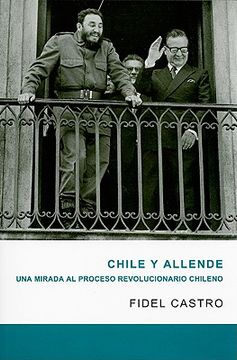 portada Chile y Allende. Una mirada al proceso revolucionario chileno