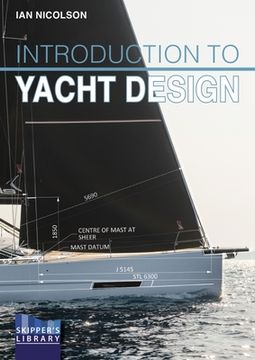 portada Introduction to Yacht Design: For Boat Buyers, Owners, Students & Novice Designers (in English)