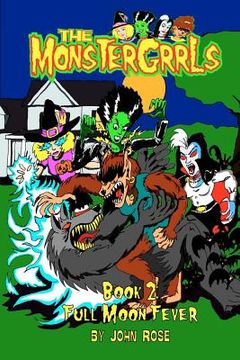 portada the monstergrrls, book 2: full moon fever (en Inglés)