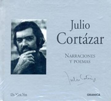 portada Julio Cortazar Narraciones y Poemas