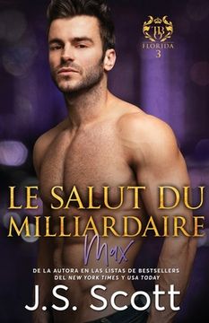portada Le salut du milliardaire: L'obsession du milliardaire Max (en Francés)