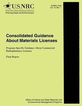 portada Consolidated Guidance About Material Licenses: Program Specific Guidance About Commercial Radiopharmacy Licenses (en Inglés)