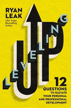portada Leveling Up: 12 Questions to Elevate Your Personal and Professional Development