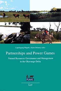 portada Partnerships and Power Games: Natural Resources Governance and Management in the Okavango Delta (Defragmenting African Resource Management (Darma))