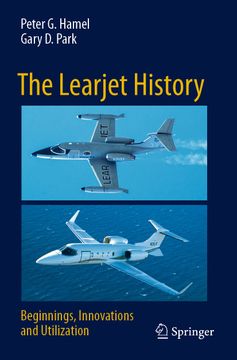 portada The Learjet History: Beginnings, Innovations and Utilization (en Inglés)
