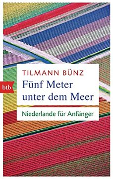 portada Fünf Meter Unter dem Meer: Niederlande für Anfänger (en Alemán)