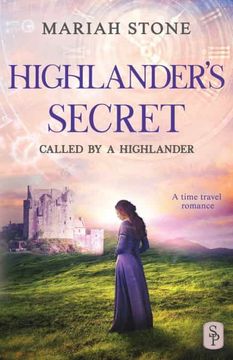 portada Highlander'S Secret: A Scottish Historical Time Travel Romance: 2 (Called by a Highlander) (en Inglés)