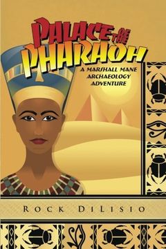 portada Palace of the Pharaoh: A Marshall Mane Archaeology Adventure (in English)