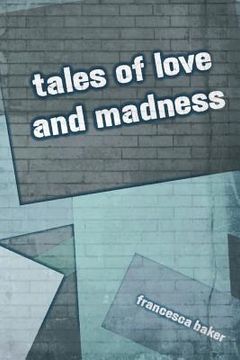 portada tales of love and madness (en Inglés)