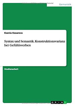 portada Syntax und Semantik. Konstruktionsvarianz bei Gefühlsverben (German Edition)