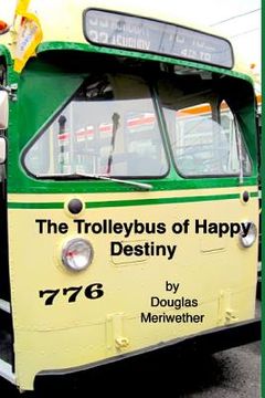 portada The Trolleybus of Happy Destiny
