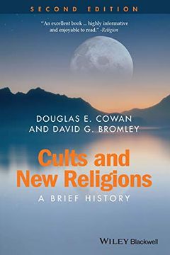 portada Cults and new Religions: A Brief History, 2nd Edition (Wiley Blackwell Brief Histories of Religion) 