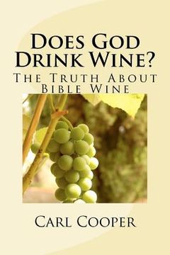 portada does god drink wine? (en Inglés)