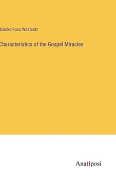 portada Characteristics of the Gospel Miracles (in English)