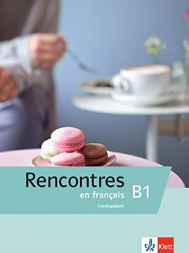 portada Rencontres en Français b1. Trainingsbuch
