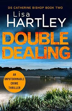portada Double Dealing: An Unputdownable Crime Thriller: 2 (Detective Catherine Bishop) (en Inglés)