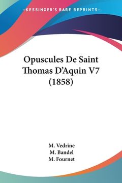 portada Opuscules De Saint Thomas D'Aquin V7 (1858) (en Francés)