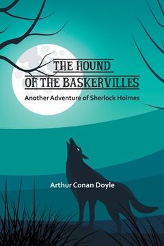 portada The Hound of the Baskervilles: Another Adventure of Sherlock Holmes (en Inglés)