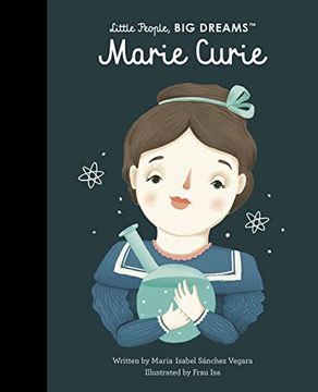 portada Marie Curie (Volume 6) (Little People, big Dreams, 6) (en Inglés)