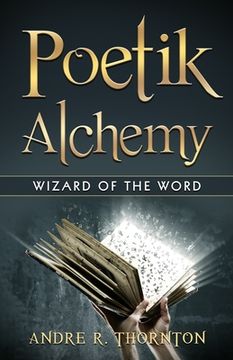 portada Poetik Alchemy: Wizard of the Word