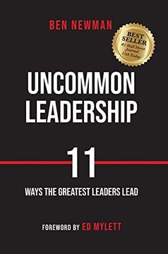 portada Uncommon Leadership: 11 Ways the Greatest Leaders Lead (en Inglés)