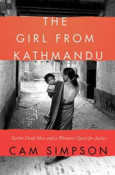 portada The Girl From Kathmandu: Twelve Dead men and a Woman's Quest for Justice (en Inglés)